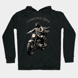 I ride with Jesus Hoodie